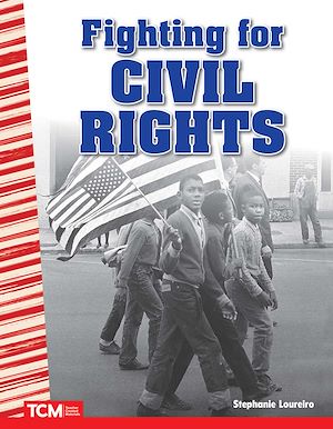 Téléchargez le livre :  Fighting for Civil Rights