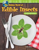 Télécharger le livre :  The Hidden World of Edible Insects