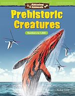 Télécharger le livre :  Amazing Animals: Prehistoric Creatures