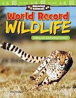 Télécharger le livre :  Amazing Animals: World Record Wildlife