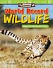 Télécharger le livre :  Amazing Animals: World Record Wildlife