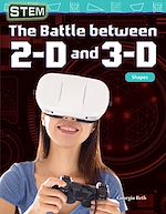 Télécharger le livre :  STEM: The Battle between 2-D and 3-D