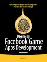 Télécharger le livre :  Beginning Facebook Game Apps Development
