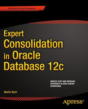 Téléchargez le livre :  Expert Consolidation in Oracle Database 12c