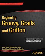 Télécharger le livre :  Beginning Groovy, Grails and Griffon