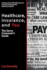 Télécharger le livre :  Healthcare, Insurance, and You