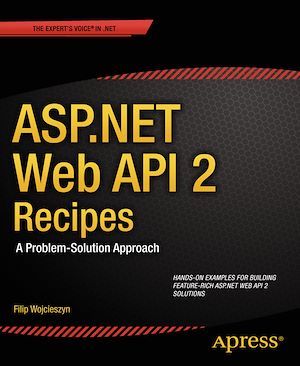 Téléchargez le livre :  ASP.NET Web API 2 Recipes