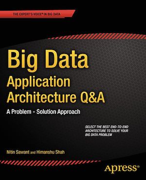 Téléchargez le livre :  Big Data Application Architecture Q&A