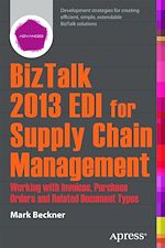 Télécharger le livre :  BizTalk 2013 EDI for Supply Chain Management