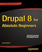 Télécharger le livre :  Drupal 8 for Absolute Beginners