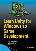 Télécharger le livre :  Learn Unity for Windows 10 Game Development