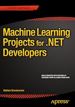 Download this eBook Machine Learning Projects for .NET Developers