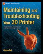 Télécharger le livre :  Maintaining and Troubleshooting Your 3D Printer
