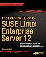 Télécharger le livre :  The Definitive Guide to SUSE Linux Enterprise Server 12