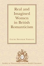 Télécharger le livre :  Real and Imagined Women in British Romanticism