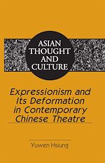 Download this eBook Expressionism and Its Deformation in Contemporary Chinese Theatre