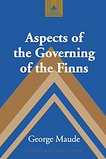 Télécharger le livre :  Aspects of the Governing of the Finns