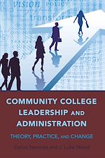 Télécharger le livre :  Community College Leadership and Administration
