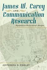 Télécharger le livre :  James W. Carey and Communication Research