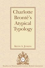 Télécharger le livre :  Charlotte Brontë’s Atypical Typology