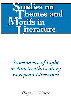 Télécharger le livre :  Sanctuaries of Light in Nineteenth-Century European Literature