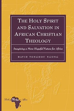 Télécharger le livre :  The Holy Spirit and Salvation in African Christian Theology