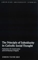 Télécharger le livre :  The Principle of Subsidiarity in Catholic Social Thought