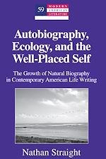 Télécharger le livre :  Autobiography, Ecology, and the Well-Placed Self