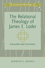 Télécharger le livre :  The Relational Theology of James E. Loder