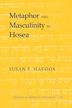 Télécharger le livre :  Metaphor and Masculinity in Hosea