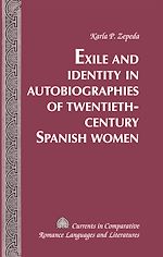 Télécharger le livre :  Exile and Identity in Autobiographies of Twentieth-Century Spanish Women