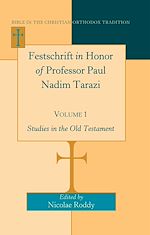 Télécharger le livre :  Festschrift in Honor of Professor Paul Nadim Tarazi- Volume 1
