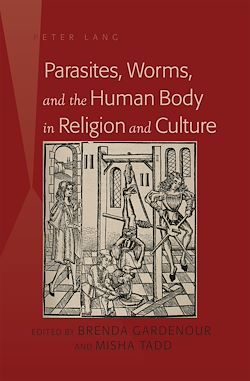 Télécharger le livre :  Parasites, Worms, and the Human Body in Religion and Culture