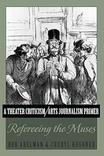 Télécharger le livre :  A Theater Criticism/Arts Journalism Primer