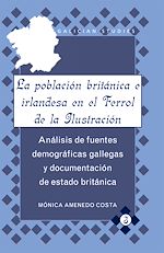 Télécharger le livre :  La población británica e irlandesa en el Ferrol de la Ilustración