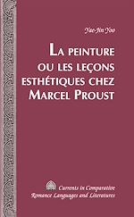 Télécharger le livre :  La Peinture ou les leçons esthétiques chez Marcel Proust
