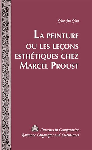 Téléchargez le livre :  La Peinture ou les leçons esthétiques chez Marcel Proust