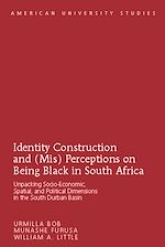 Télécharger le livre :  Identity Construction and (Mis) Perceptions on Being Black in South Africa