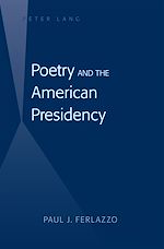 Télécharger le livre :  Poetry and the American Presidency