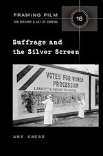 Télécharger le livre :  Suffrage and the Silver Screen