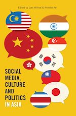 Télécharger le livre :  Social Media, Culture and Politics in Asia
