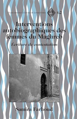 Télécharger le livre :  Interventions autobiographiques des femmes du Maghreb