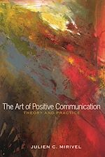Télécharger le livre :  The Art of Positive Communication