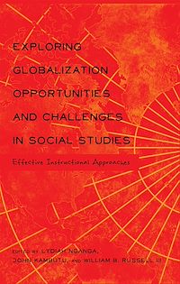 Télécharger le livre :  Exploring Globalization Opportunities and Challenges in Social Studies