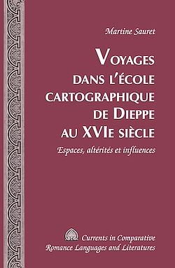 Télécharger le livre :  Voyages dans l’école cartographique de Dieppe au XVI e  siècle