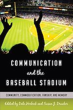 Télécharger le livre :  Communication and the Baseball Stadium
