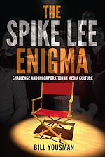 Télécharger le livre :  The Spike Lee Enigma