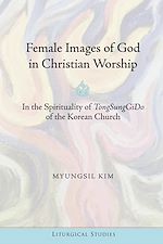 Télécharger le livre :  Female Images of God in Christian Worship