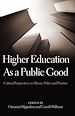 Télécharger le livre :  Higher Education As a Public Good