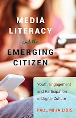 Télécharger le livre :  Media Literacy and the Emerging Citizen